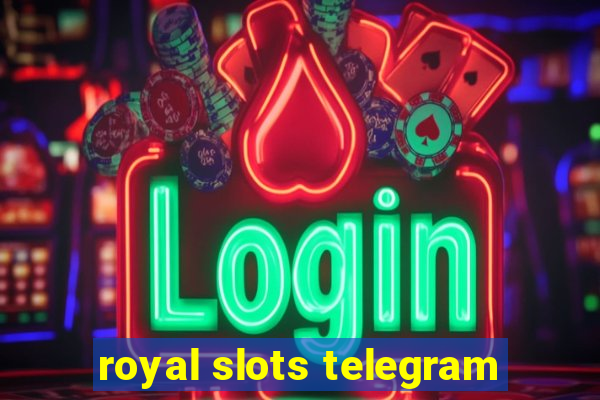 royal slots telegram